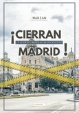 ¡Cierran Madrid!