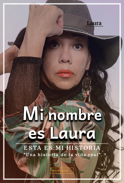 Mi nombre es Laura. Esta es mi historia
