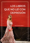 Portada de: Los libros que no leí con depresión