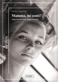 Mamma, mi senti?