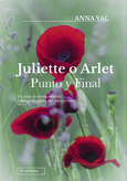 Juliette o Arlet. Punto y final