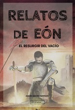 CANCELADO - Presentación de Relatos de Eón. El resurgir del vacío, de Álvaro Gacho Temprano